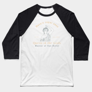 Hera´s Royal Sass Baseball T-Shirt